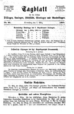 Tagblatt für die Städte Dillingen, Lauingen, Höchstädt, Wertingen und Gundelfingen Dienstag 7. März 1865