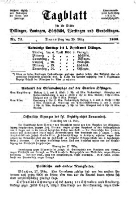 Tagblatt für die Städte Dillingen, Lauingen, Höchstädt, Wertingen und Gundelfingen Donnerstag 30. März 1865