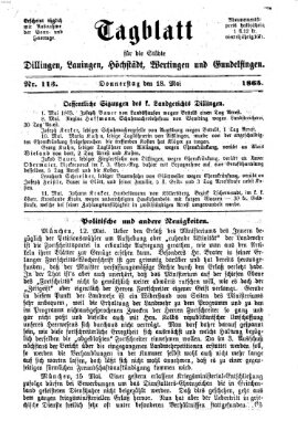 Tagblatt für die Städte Dillingen, Lauingen, Höchstädt, Wertingen und Gundelfingen Donnerstag 18. Mai 1865