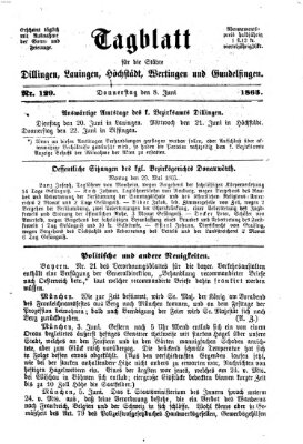 Tagblatt für die Städte Dillingen, Lauingen, Höchstädt, Wertingen und Gundelfingen Donnerstag 8. Juni 1865