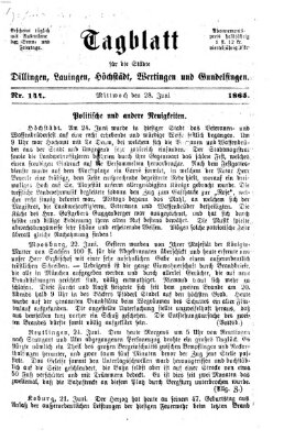 Tagblatt für die Städte Dillingen, Lauingen, Höchstädt, Wertingen und Gundelfingen Mittwoch 28. Juni 1865