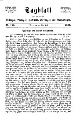 Tagblatt für die Städte Dillingen, Lauingen, Höchstädt, Wertingen und Gundelfingen Montag 24. Juli 1865