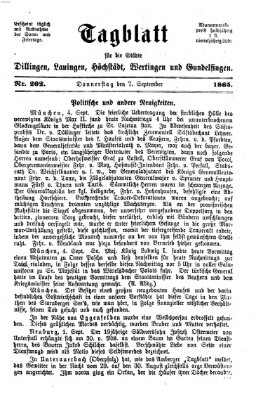 Tagblatt für die Städte Dillingen, Lauingen, Höchstädt, Wertingen und Gundelfingen Donnerstag 7. September 1865