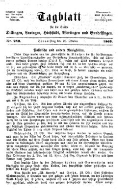 Tagblatt für die Städte Dillingen, Lauingen, Höchstädt, Wertingen und Gundelfingen Donnerstag 26. Oktober 1865