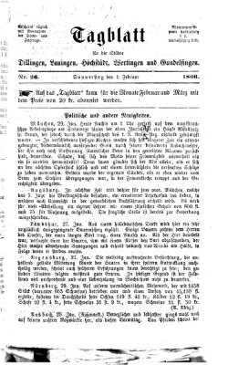 Tagblatt für die Städte Dillingen, Lauingen, Höchstädt, Wertingen und Gundelfingen Donnerstag 1. Februar 1866