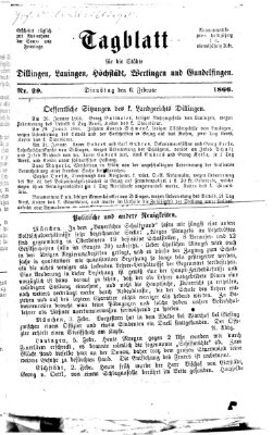 Tagblatt für die Städte Dillingen, Lauingen, Höchstädt, Wertingen und Gundelfingen Dienstag 6. Februar 1866