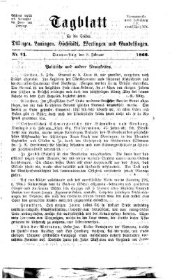 Tagblatt für die Städte Dillingen, Lauingen, Höchstädt, Wertingen und Gundelfingen Donnerstag 8. Februar 1866