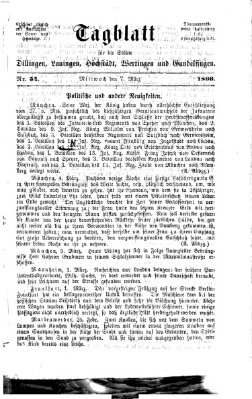 Tagblatt für die Städte Dillingen, Lauingen, Höchstädt, Wertingen und Gundelfingen Mittwoch 7. März 1866