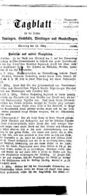 Tagblatt für die Städte Dillingen, Lauingen, Höchstädt, Wertingen und Gundelfingen Montag 12. März 1866