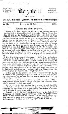 Tagblatt für die Städte Dillingen, Lauingen, Höchstädt, Wertingen und Gundelfingen Montag 30. April 1866