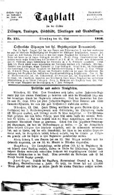 Tagblatt für die Städte Dillingen, Lauingen, Höchstädt, Wertingen und Gundelfingen Dienstag 15. Mai 1866