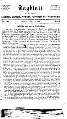 Tagblatt für die Städte Dillingen, Lauingen, Höchstädt, Wertingen und Gundelfingen Samstag 14. Juli 1866