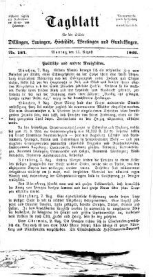 Tagblatt für die Städte Dillingen, Lauingen, Höchstädt, Wertingen und Gundelfingen Montag 13. August 1866