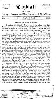 Tagblatt für die Städte Dillingen, Lauingen, Höchstädt, Wertingen und Gundelfingen Donnerstag 23. August 1866