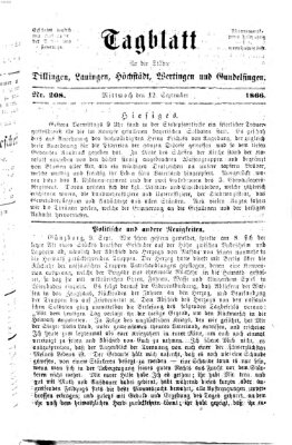 Tagblatt für die Städte Dillingen, Lauingen, Höchstädt, Wertingen und Gundelfingen Mittwoch 12. September 1866