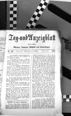 Tag- und Anzeigblatt für die Städte Dillingen, Lauingen, Höchstädt, Wertingen und Gundelfingen (Tagblatt für die Städte Dillingen, Lauingen, Höchstädt, Wertingen und Gundelfingen) Dienstag 2. Oktober 1866