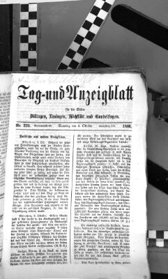 Tag- und Anzeigblatt für die Städte Dillingen, Lauingen, Höchstädt, Wertingen und Gundelfingen (Tagblatt für die Städte Dillingen, Lauingen, Höchstädt, Wertingen und Gundelfingen) Samstag 6. Oktober 1866