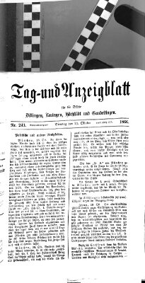 Tag- und Anzeigblatt für die Städte Dillingen, Lauingen, Höchstädt, Wertingen und Gundelfingen (Tagblatt für die Städte Dillingen, Lauingen, Höchstädt, Wertingen und Gundelfingen) Dienstag 23. Oktober 1866