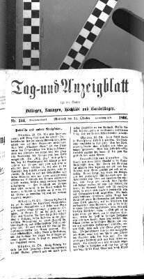 Tag- und Anzeigblatt für die Städte Dillingen, Lauingen, Höchstädt, Wertingen und Gundelfingen (Tagblatt für die Städte Dillingen, Lauingen, Höchstädt, Wertingen und Gundelfingen) Mittwoch 24. Oktober 1866