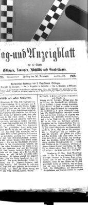 Tag- und Anzeigblatt für die Städte Dillingen, Lauingen, Höchstädt, Wertingen und Gundelfingen (Tagblatt für die Städte Dillingen, Lauingen, Höchstädt, Wertingen und Gundelfingen) Freitag 30. November 1866