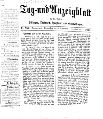 Tag- und Anzeigblatt für die Städte Dillingen, Lauingen, Höchstädt, Wertingen und Gundelfingen (Tagblatt für die Städte Dillingen, Lauingen, Höchstädt, Wertingen und Gundelfingen) Donnerstag 6. Dezember 1866