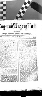 Tag- und Anzeigblatt für die Städte Dillingen, Lauingen, Höchstädt, Wertingen und Gundelfingen (Tagblatt für die Städte Dillingen, Lauingen, Höchstädt, Wertingen und Gundelfingen) Freitag 21. Dezember 1866