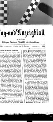 Tag- und Anzeigblatt für die Städte Dillingen, Lauingen, Höchstädt, Wertingen und Gundelfingen (Tagblatt für die Städte Dillingen, Lauingen, Höchstädt, Wertingen und Gundelfingen) Samstag 22. Dezember 1866