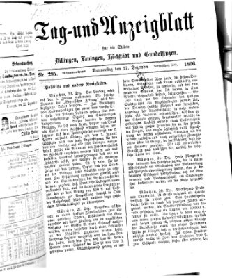 Tag- und Anzeigblatt für die Städte Dillingen, Lauingen, Höchstädt, Wertingen und Gundelfingen (Tagblatt für die Städte Dillingen, Lauingen, Höchstädt, Wertingen und Gundelfingen) Donnerstag 27. Dezember 1866