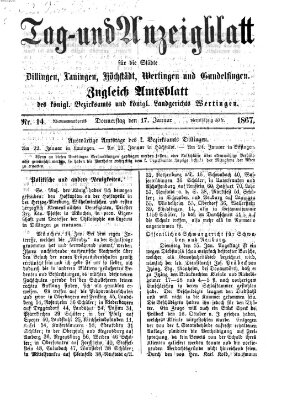 Tag- und Anzeigblatt für die Städte Dillingen, Lauingen, Höchstädt, Wertingen und Gundelfingen (Tagblatt für die Städte Dillingen, Lauingen, Höchstädt, Wertingen und Gundelfingen) Donnerstag 17. Januar 1867