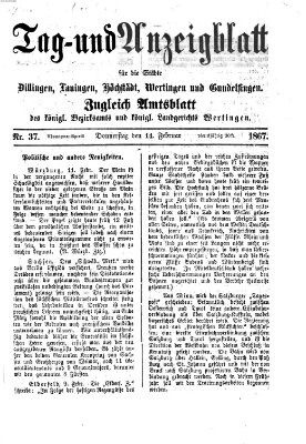 Tag- und Anzeigblatt für die Städte Dillingen, Lauingen, Höchstädt, Wertingen und Gundelfingen (Tagblatt für die Städte Dillingen, Lauingen, Höchstädt, Wertingen und Gundelfingen) Donnerstag 14. Februar 1867