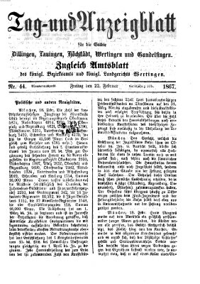 Tag- und Anzeigblatt für die Städte Dillingen, Lauingen, Höchstädt, Wertingen und Gundelfingen (Tagblatt für die Städte Dillingen, Lauingen, Höchstädt, Wertingen und Gundelfingen) Freitag 22. Februar 1867