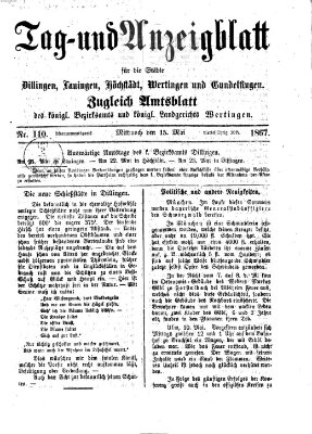 Tag- und Anzeigblatt für die Städte Dillingen, Lauingen, Höchstädt, Wertingen und Gundelfingen (Tagblatt für die Städte Dillingen, Lauingen, Höchstädt, Wertingen und Gundelfingen) Mittwoch 15. Mai 1867