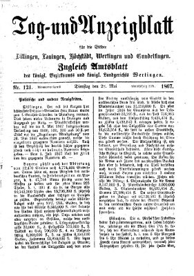 Tag- und Anzeigblatt für die Städte Dillingen, Lauingen, Höchstädt, Wertingen und Gundelfingen (Tagblatt für die Städte Dillingen, Lauingen, Höchstädt, Wertingen und Gundelfingen) Dienstag 28. Mai 1867