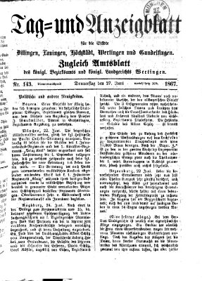 Tag- und Anzeigblatt für die Städte Dillingen, Lauingen, Höchstädt, Wertingen und Gundelfingen (Tagblatt für die Städte Dillingen, Lauingen, Höchstädt, Wertingen und Gundelfingen) Donnerstag 27. Juni 1867