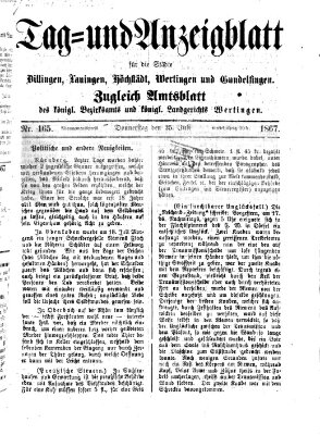 Tag- und Anzeigblatt für die Städte Dillingen, Lauingen, Höchstädt, Wertingen und Gundelfingen (Tagblatt für die Städte Dillingen, Lauingen, Höchstädt, Wertingen und Gundelfingen) Donnerstag 25. Juli 1867