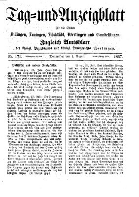 Tag- und Anzeigblatt für die Städte Dillingen, Lauingen, Höchstädt, Wertingen und Gundelfingen (Tagblatt für die Städte Dillingen, Lauingen, Höchstädt, Wertingen und Gundelfingen) Donnerstag 1. August 1867