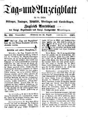 Tag- und Anzeigblatt für die Städte Dillingen, Lauingen, Höchstädt, Wertingen und Gundelfingen (Tagblatt für die Städte Dillingen, Lauingen, Höchstädt, Wertingen und Gundelfingen) Mittwoch 28. August 1867