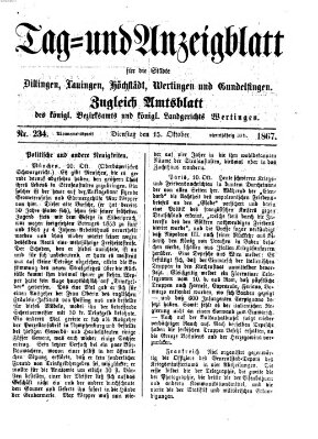 Tag- und Anzeigblatt für die Städte Dillingen, Lauingen, Höchstädt, Wertingen und Gundelfingen (Tagblatt für die Städte Dillingen, Lauingen, Höchstädt, Wertingen und Gundelfingen) Dienstag 15. Oktober 1867