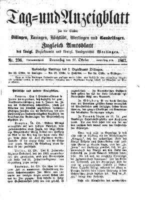 Tag- und Anzeigblatt für die Städte Dillingen, Lauingen, Höchstädt, Wertingen und Gundelfingen (Tagblatt für die Städte Dillingen, Lauingen, Höchstädt, Wertingen und Gundelfingen) Donnerstag 17. Oktober 1867