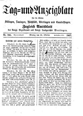 Tag- und Anzeigblatt für die Städte Dillingen, Lauingen, Höchstädt, Wertingen und Gundelfingen (Tagblatt für die Städte Dillingen, Lauingen, Höchstädt, Wertingen und Gundelfingen) Montag 28. Oktober 1867