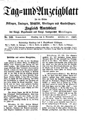 Tag- und Anzeigblatt für die Städte Dillingen, Lauingen, Höchstädt, Wertingen und Gundelfingen (Tagblatt für die Städte Dillingen, Lauingen, Höchstädt, Wertingen und Gundelfingen) Samstag 2. November 1867