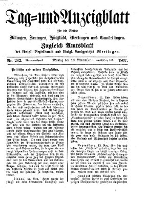 Tag- und Anzeigblatt für die Städte Dillingen, Lauingen, Höchstädt, Wertingen und Gundelfingen (Tagblatt für die Städte Dillingen, Lauingen, Höchstädt, Wertingen und Gundelfingen) Montag 18. November 1867