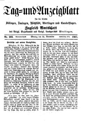 Tag- und Anzeigblatt für die Städte Dillingen, Lauingen, Höchstädt, Wertingen und Gundelfingen (Tagblatt für die Städte Dillingen, Lauingen, Höchstädt, Wertingen und Gundelfingen) Montag 25. November 1867