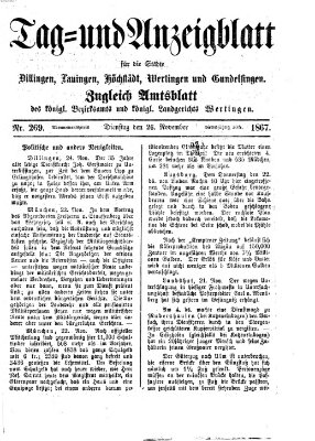 Tag- und Anzeigblatt für die Städte Dillingen, Lauingen, Höchstädt, Wertingen und Gundelfingen (Tagblatt für die Städte Dillingen, Lauingen, Höchstädt, Wertingen und Gundelfingen) Dienstag 26. November 1867