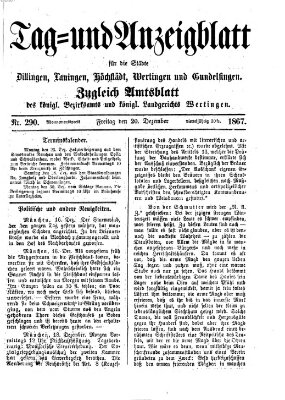 Tag- und Anzeigblatt für die Städte Dillingen, Lauingen, Höchstädt, Wertingen und Gundelfingen (Tagblatt für die Städte Dillingen, Lauingen, Höchstädt, Wertingen und Gundelfingen) Freitag 20. Dezember 1867