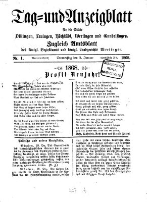 Tag- und Anzeigblatt für die Städte Dillingen, Lauingen, Höchstädt, Wertingen und Gundelfingen (Tagblatt für die Städte Dillingen, Lauingen, Höchstädt, Wertingen und Gundelfingen) Donnerstag 2. Januar 1868