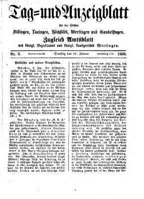 Tag- und Anzeigblatt für die Städte Dillingen, Lauingen, Höchstädt, Wertingen und Gundelfingen (Tagblatt für die Städte Dillingen, Lauingen, Höchstädt, Wertingen und Gundelfingen) Samstag 11. Januar 1868