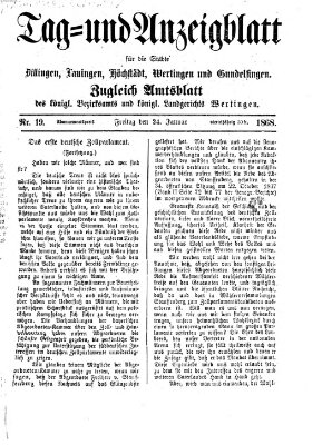 Tag- und Anzeigblatt für die Städte Dillingen, Lauingen, Höchstädt, Wertingen und Gundelfingen (Tagblatt für die Städte Dillingen, Lauingen, Höchstädt, Wertingen und Gundelfingen) Freitag 24. Januar 1868