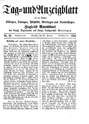 Tag- und Anzeigblatt für die Städte Dillingen, Lauingen, Höchstädt, Wertingen und Gundelfingen (Tagblatt für die Städte Dillingen, Lauingen, Höchstädt, Wertingen und Gundelfingen) Samstag 25. Januar 1868