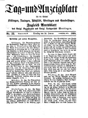 Tag- und Anzeigblatt für die Städte Dillingen, Lauingen, Höchstädt, Wertingen und Gundelfingen (Tagblatt für die Städte Dillingen, Lauingen, Höchstädt, Wertingen und Gundelfingen) Dienstag 28. Januar 1868